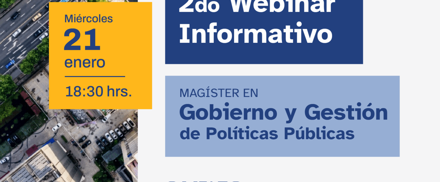 🎓 2° Webinar Informativo – Magíster en Gobierno y Gestión de Políticas Públicas ULagos